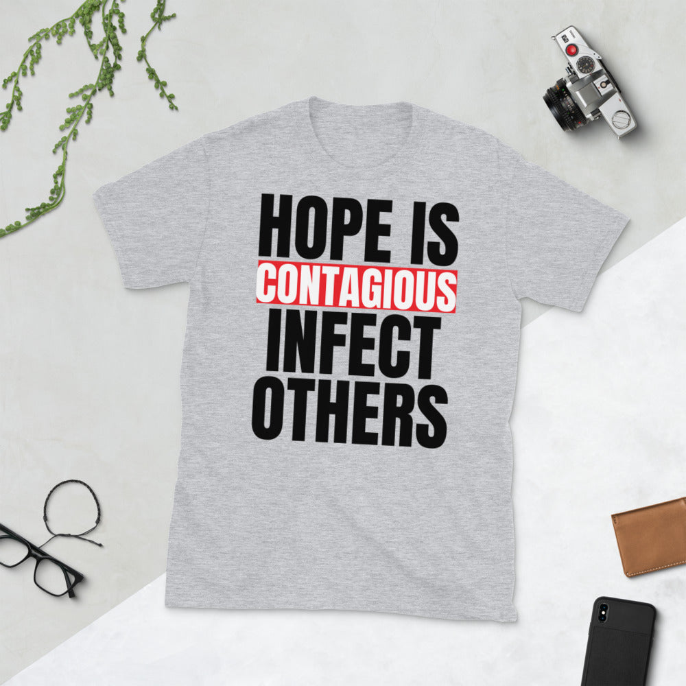 Hope Is Contagious Infect Others Unisex Cotton Softstyle Short-Sleeve T-Shirt TeeSpect