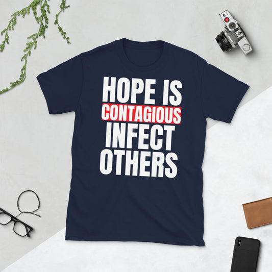 Hope Is Contagious Infect Others Unisex Cotton Softstyle Short-Sleeve T-Shirt TeeSpect