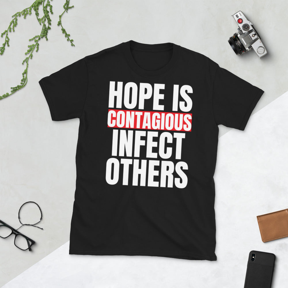 Hope Is Contagious Infect Others Unisex Cotton Softstyle Short-Sleeve T-Shirt TeeSpect