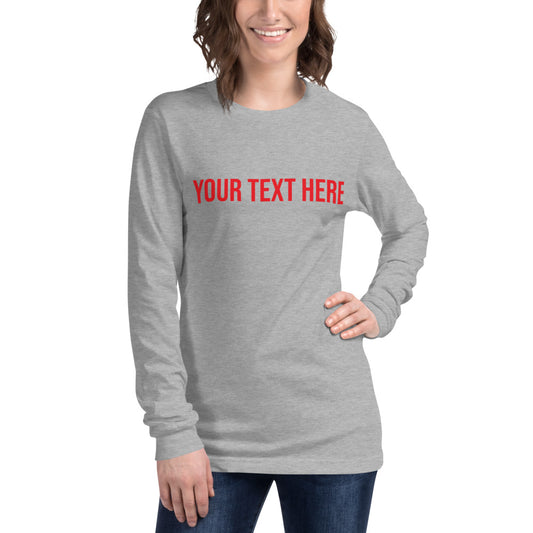 Custom Text - Name Personalized Unisex Long Sleeve Tee | Bella + Canvas 3501 TeeSpect