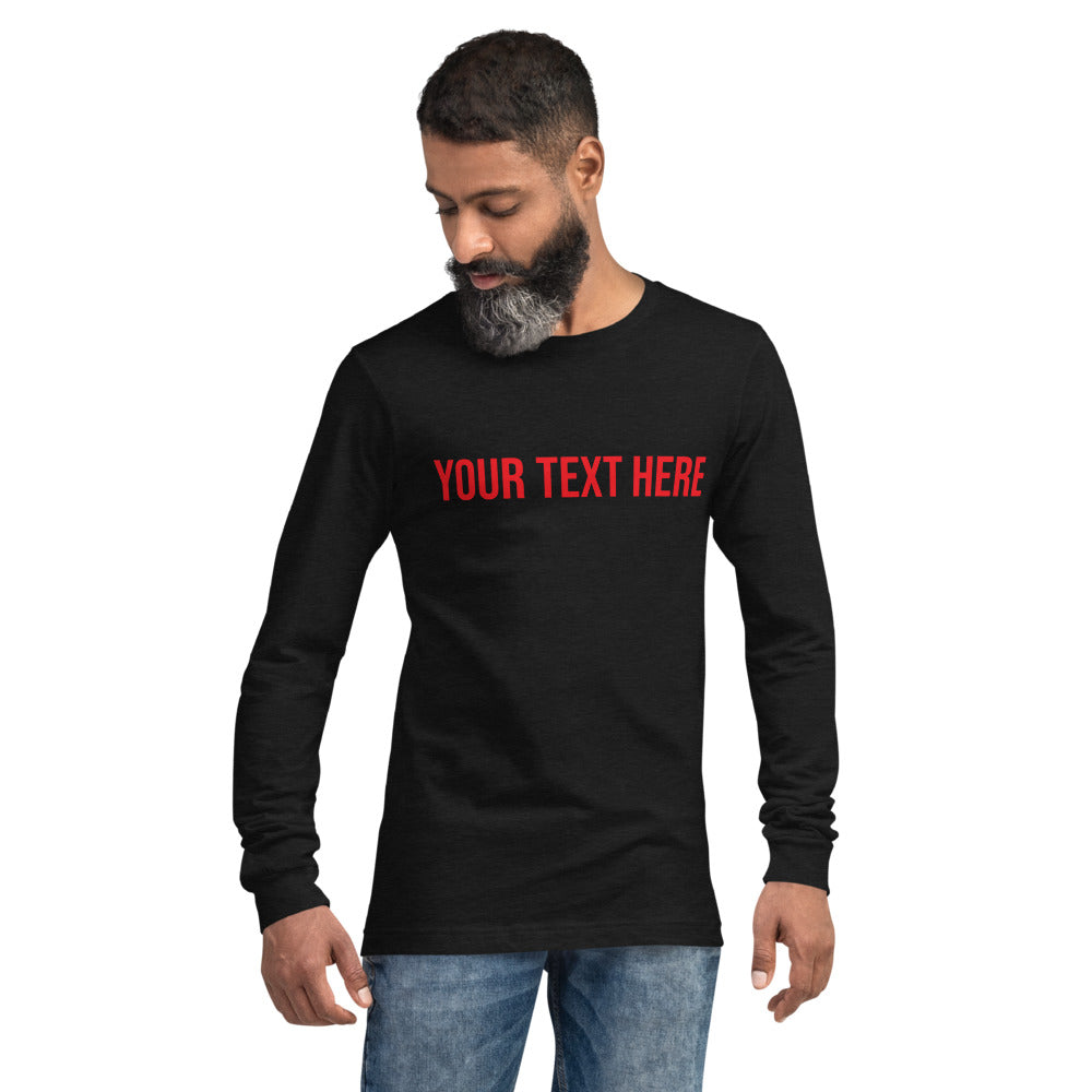 Custom Text - Name Personalized Unisex Long Sleeve Tee | Bella + Canvas 3501 TeeSpect