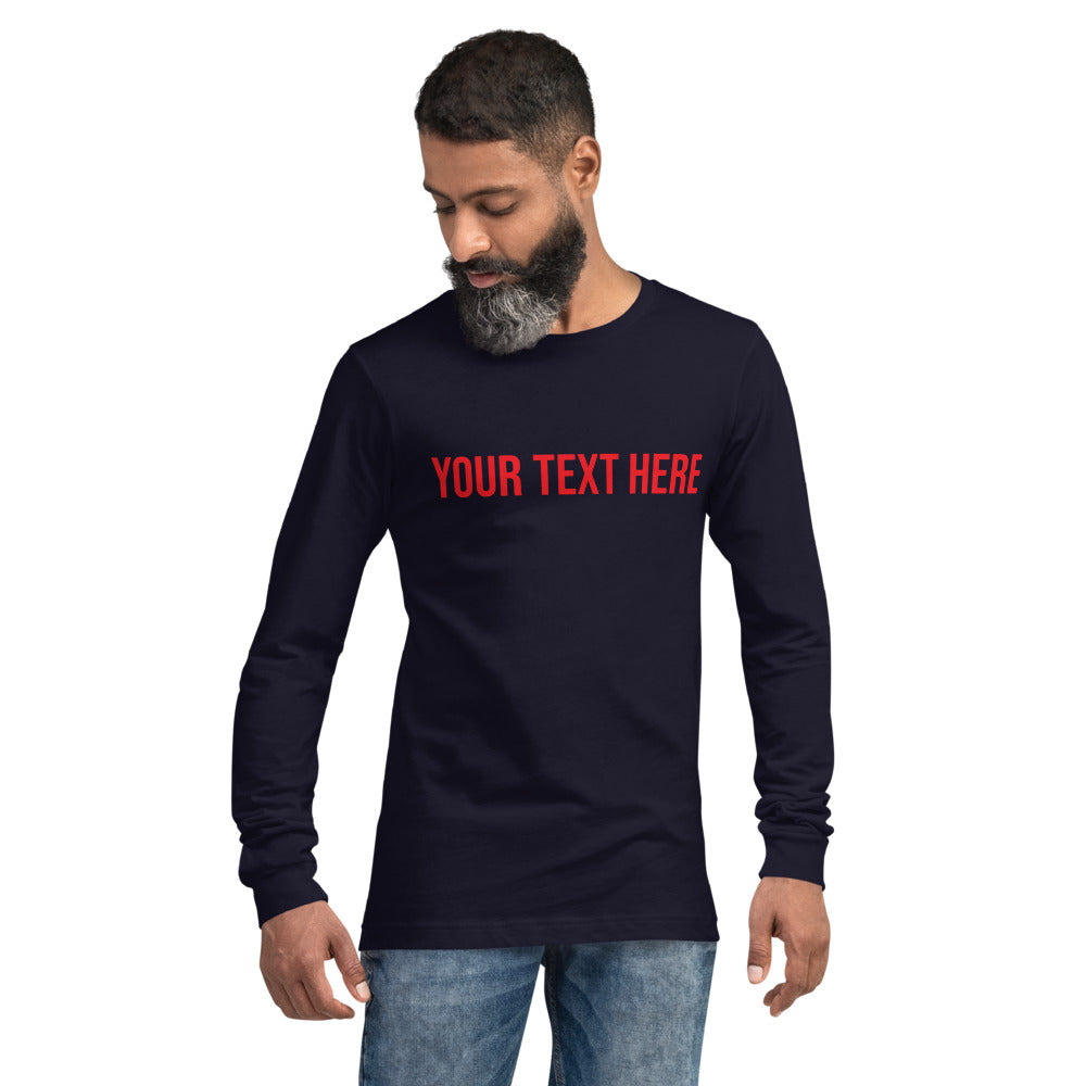 Custom Text - Name Personalized Unisex Long Sleeve Tee | Bella + Canvas 3501 TeeSpect
