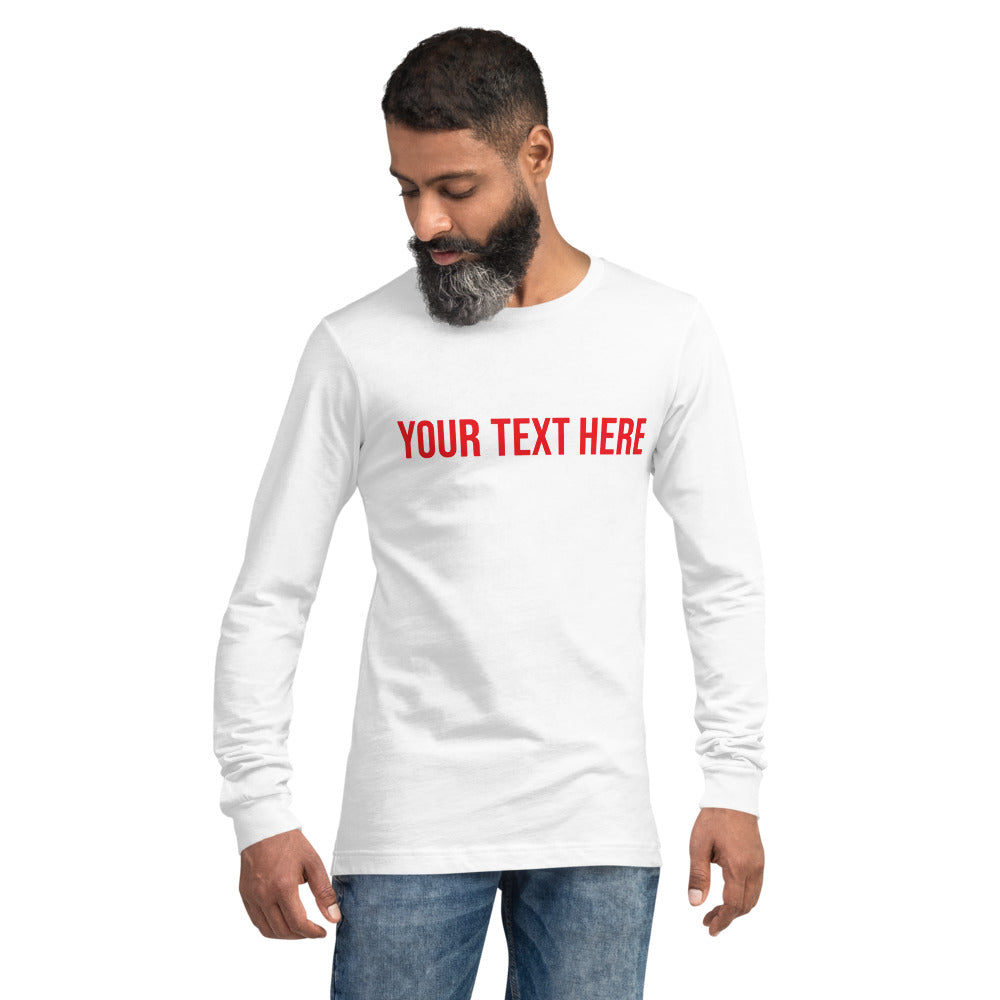 Custom Text - Name Personalized Unisex Long Sleeve Tee | Bella + Canvas 3501 TeeSpect